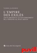 L'empire des exils : Les Flamands et le gouvernement de l'Espagne au XVIIIe sicle