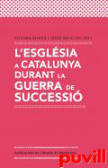 L'Esglsia a Catalunya durant la Guerra de Successi