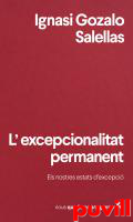 L'excepcionalitat permanent : els nostres estats d'excepci