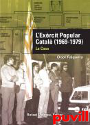 L'exrcit popular catal (1969-1979) : La casa