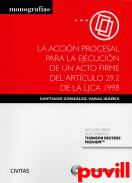 La accin procesal para la ejecucin de un acto firme del artculo 29.2 de la LJCA 1998