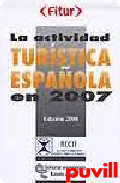 La actividad turstica espaola en 2007 : (edicin 

2008)