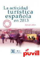 La actividad turstica espaola en 2013 : (Edicin 2014)