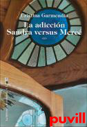 La adiccin : Sandra Versus Merc