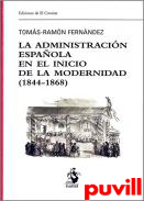 La administracin espaola en el inicio de la modernidad (1844-1868)