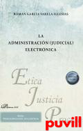 La administracin (judicial) electrnica