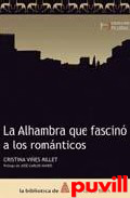 La Alhambra que fascin a los romnticos