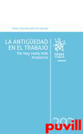 La antigedad en el trabajo : No hay nada ms moderno