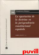 La aportacin de la doctrina en la jurisprudencia constitucional espaola