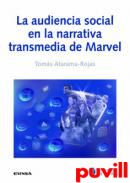 La audiencia social en la narrativa transmedia de Marvel