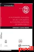 La autonoma financiera de 

las comunidades autnomas en materia de gasto pblico