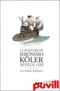 La aventura de Jernimo Kler : Sevilla, 1533