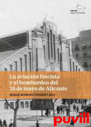 La aviacin fascista y el bombardeo del 25 de mayo de Alicante