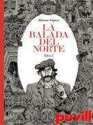 La balada del norte, 1. 