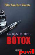 La banda del btox