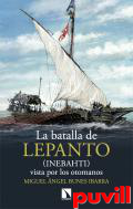 La batalla de Lepanto (Inebahti) : vista por los otomanos