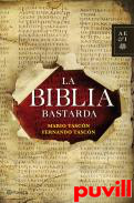 La biblia bastarda : 