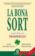 La bona sort : claus de la prosperitat