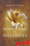 La bordadora de melodas