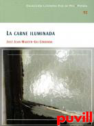 La carne iluminada