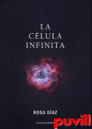 La clula infinita