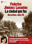 La ciudad que fue : Barcelona, aos 70