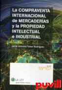 La compraventa internacional de mercaderas y la propiedad intelectual e industrial