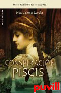 La conspiracin Piscis