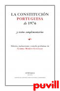 La constitucin portuguesa de 1976 : y textos complementarios