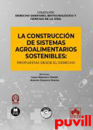 La construccin de sistemas agroalimentarios sostenibles: propuestas desde el Derecho