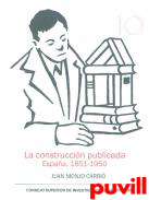 La construccin publicada : Espaa 1851-1950