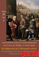 La Corte de Felipe IV (1621-1665) : reconfiguracin de la monarqua catlica, 4.1. De la monarqua universal a la monarqua catlica : la Guerra de los Treinta Aos