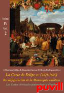 La Corte de Felipe IV (1621-1665) : reconfiguracin de la monarqua catlica, 4.2. Las Cortes virreinales peninsulares y Flandes : Los Reinos y la poltica internacional