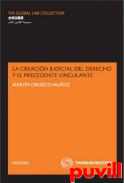 La creacin judicial del derecho y el precedente vinculante