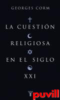 La cuestin religiosa en el Siglo 

XXI : geopoltica y crisis de la posmodernidad