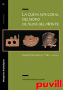 La cueva sepulcral del Moro de Alins del Monte : Prehistoria de la Litera (Huesca)