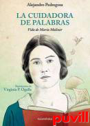 La cuidadora de palabras : vida de Mara Moliner