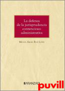 La defensa de la jurisprudencia contencioso-administrativa