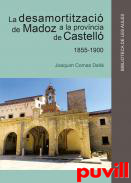 La desamortitzaci de Madoz a la provncia de Castell 1855-1900