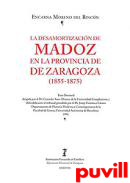 La desamortizacin de Madoz en la provincia de Zaragoza (1855-1875)