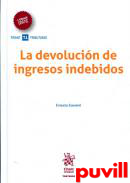 La devolucin de ingresos indebidos