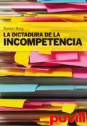 La dictadura de la incompetencia