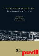 La dictadura franquista : la institucionalitzaci d'un rgim