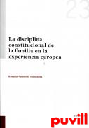 La disciplina constitucional de la familia en la experiencia europea