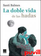 La doble vida de las hadas