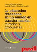 La educacin ciudadana en un mundo en transformacin : miradas y propuestas