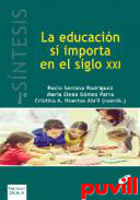 La educacin s importa en el siglo XXI