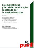 La empleabilidad y calidad del empleo : apostando por la igualdad efectiva