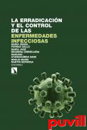 La erradicacin y el control de las enfermedades infecciosas