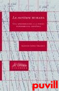 La escritura mirada : una aproximacin a 

la poesa experimental espaola